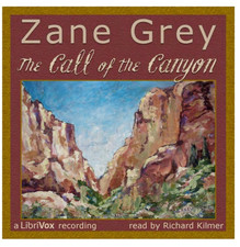 The Call Of The Canyon by Zane Grey 7 Audio CD/USB/MP3CD