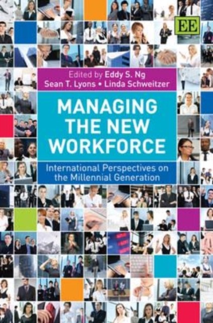 Managing the New Workforce – International Perspectives on the Millennial Gener…