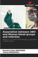 Association Between ABO And Rhesus Blood Groups And Infection Bensaber (U. A.)