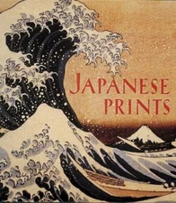 Japanese Prints: The Art Institute of Chicago [Tiny Folio, 4] - Ulak, James T.