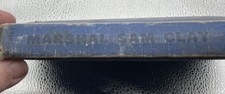 Marshal Sam Clay by Chuck Stanley, Vintage 1952, Photos Of Acceptable Condition