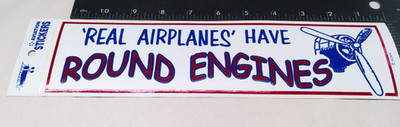 Real Airplanes Engines Bumper Sticker Full 3x11 1/4'' Born Aviation New Old Stock