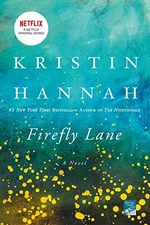 Firefly Lane: A Novel - paperback Hannah, Kristin