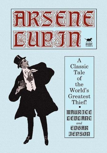 Thumbnail - Maurice Leblanc Edgar Jepson Arsene Lupin (gebundene Ausgabe)