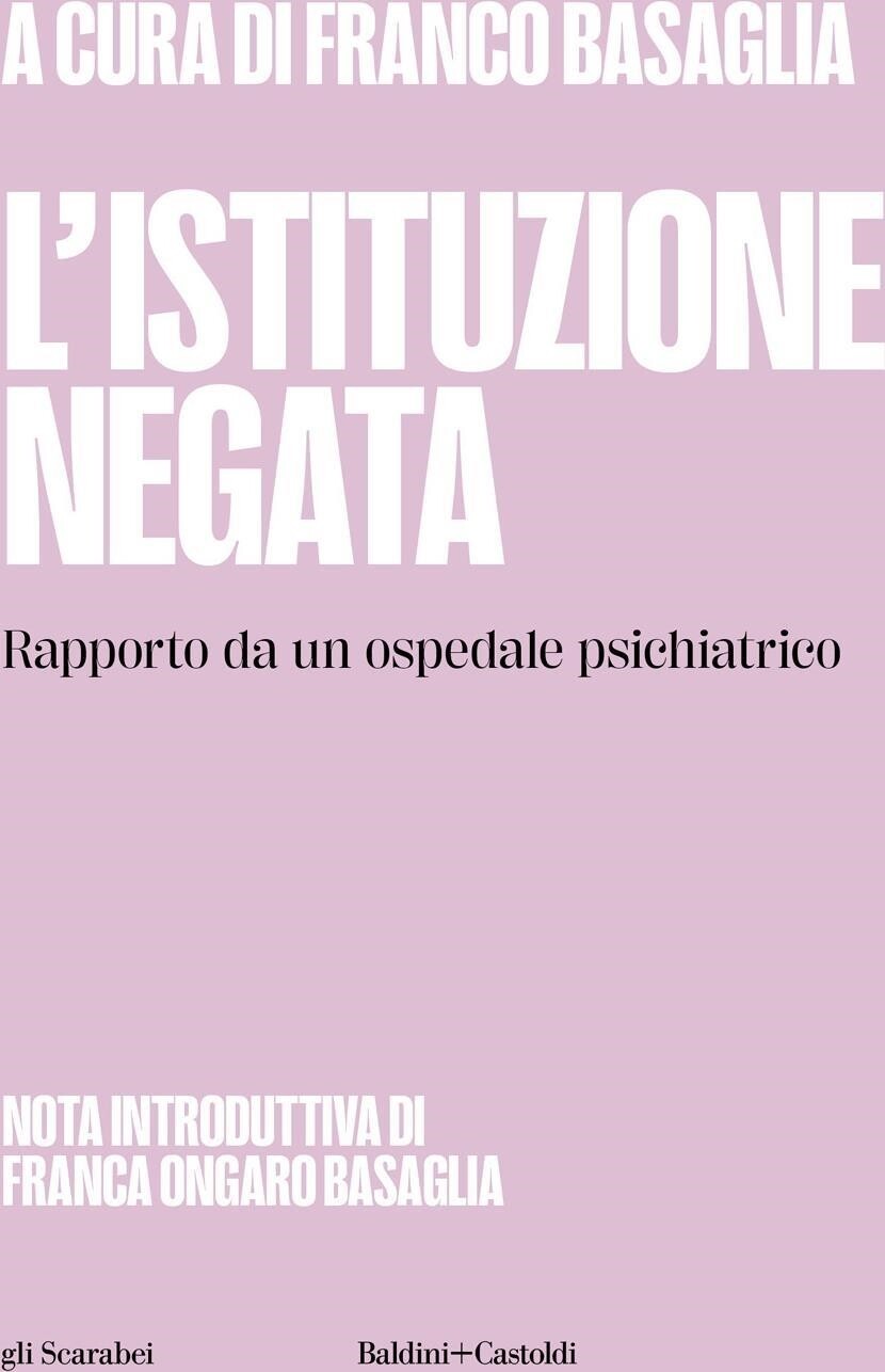 Libri Istituzione Negata. Rapporto Da Un Ospedale Psichiatrico (L')