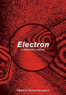 Electron A Centenary Volume Michael Springford Taschenbuch Englisch 2008
