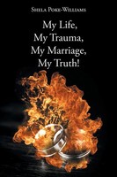My Life, My Trauma, My Marriage, My Truth! Shela Poke-Williams Taschenbuch 2022