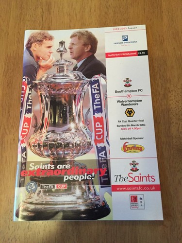 Southampton v Wolverhampton Wanderers 9th March 2003 F.A.Cup Quarter Final