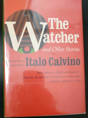 ITALO CALVINO THE WATCHER AND OTHER STORIES 1st Edition Harcourt 1971 Exc HBJ