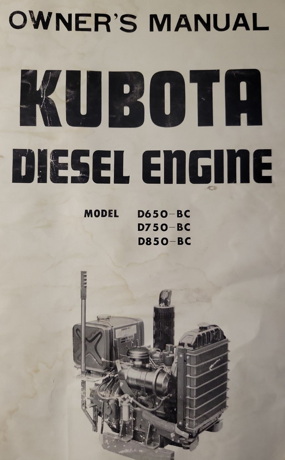 Kubota D650 D750 D850 BC 3 cyl Diesel Power Unit Engine Owners Manual
