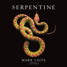 Serpentine Laita, Mark and Vollmann, William T.