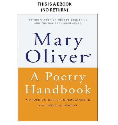 Mary Oliver A Poetry Handbook 1994