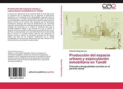 Producción del espacio urbano y especulación inmobiliaria en Tandil Alejandro Mi