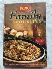 PRIMO FAMILY FAVOURITES Easy and Delicious..., Unstated
