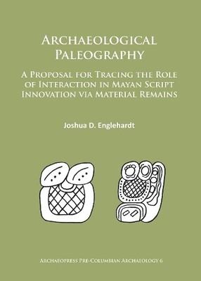 Joshua D. Englehardt Archaeological Paleography (Paperback) (UK IMPORT)