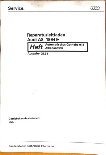 Reparaturleitfaden Audi A8 quattro 4,2l 220 kW Automatik Getriebe 018 CML Allrad