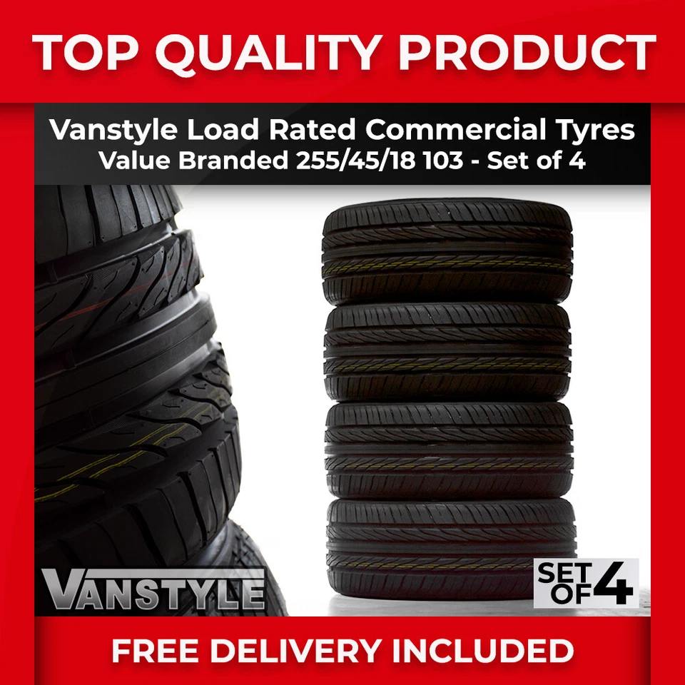 LOAD RATED COMMERCIAL VAN VALUE BRANDED TYRES 255 45 18 103 XL 18" SET OF 4