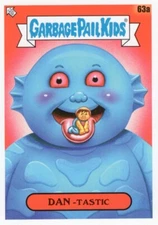 2023 GARBAGE PAIL KIDS GPK INTERGOOLACTIC MAYHEM BASE DAN-TASTIC 63a NM