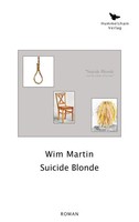 Suicide Blonde Wim Martin Taschenbuch 200 S. Deutsch 2023 Marx, Peter