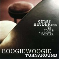 Audio Cd - Otmar Binder Trio - Boogie Woogie Turnaround - Preiser -D- Neu