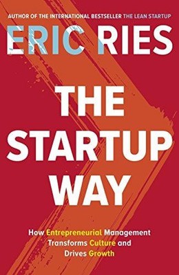 Der Startup-Weg: Wie unternehmerisches Management Kultur verändert und Gr