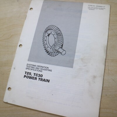 Caterpillar T25 TC30 Forklift Power Train Repair Shop Service Manual test adjust