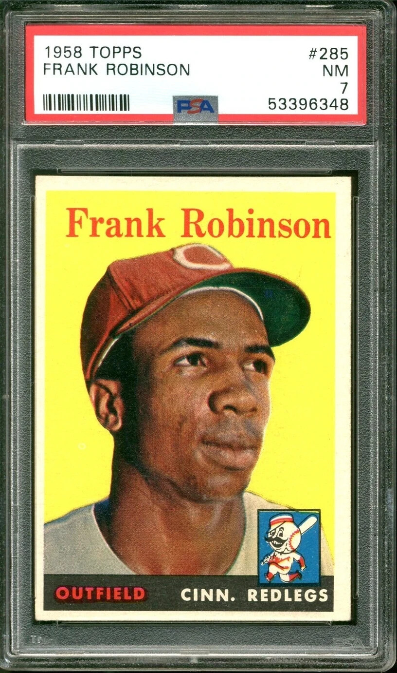 1958 TOPPS #285 FRANK ROBINSON CINCINNATI REDS HOF PSA 7 NM
