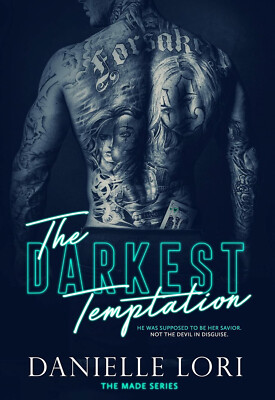 THE DARKEST TEMPTATION Made Series Danielle Lori 2020 Erotic Dark Mafia Romance