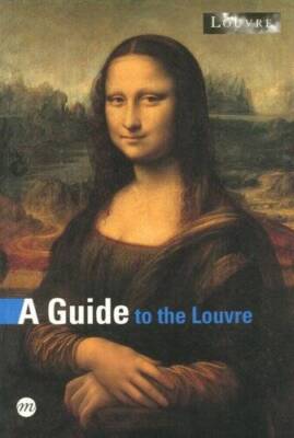 A Guide to the Louvre - Paperback By Anne Sefrioui - VERY GOOD