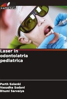 Laser In Odontoiatria Pediatrica Parth Solanki