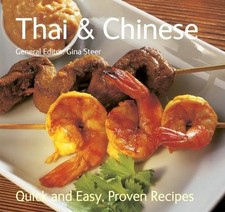 THAI AND CHINESE (QUICK & EASY, PROVEN RECIPES) By Gina Steer **Mint Condition**