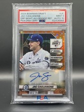 2024 Bowman Draft Jac Caglianone Draft Night Auto-Orange Refractor /25 PSA 9