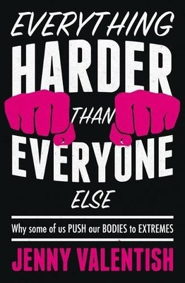 Jenny Valentish Everything Harder Than Everyone Else (Gebundene Ausgabe)