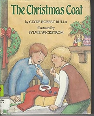 The Christmas Coat Hardcover Clyde Robert Bulla