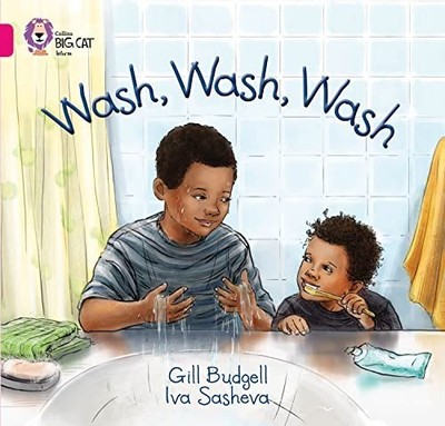 Wash, Wash, Wash: Band 01A/Pink A (Co..., Budgell, Gill