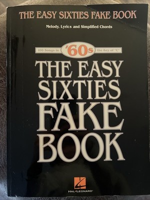 Easy 60s Fake Book 100 Songs in Key of C Piano Keyboard Guitar Chord Sheet Music