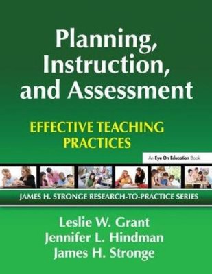 Planung, Anleitung und Bewertung: Effektive Unterrichtspraktiken
