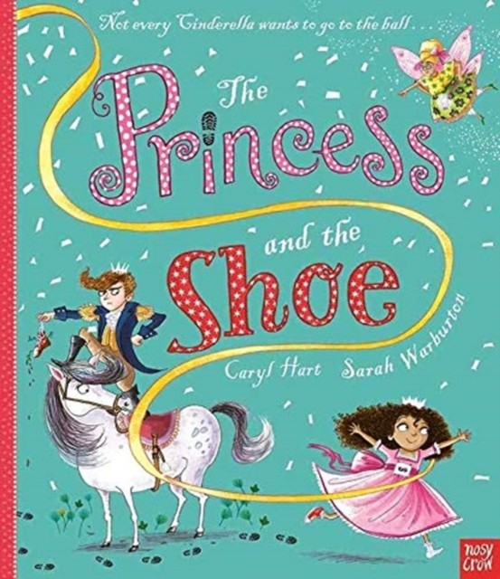 PRINCESS & THE SHOE by Caryl Hart | PB | 2020 - Image 4