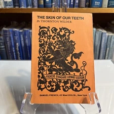 The Skin of Our Teeth by Thornton Wilder 1972 Samuel French Publisher