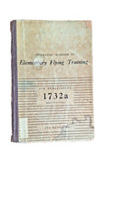 Air Ministry Air Publication 1732a. Restricted. Elementary Flying Training. 1945