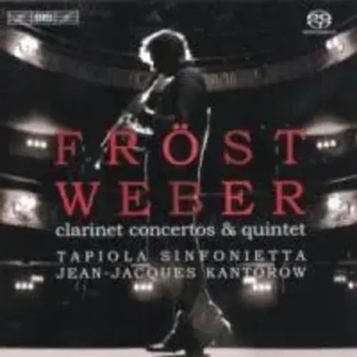 Klarinettenkonzerte/Quintett | Fröst/Kantorow/Tapiola Sinfon. | Audio-CD | SACD