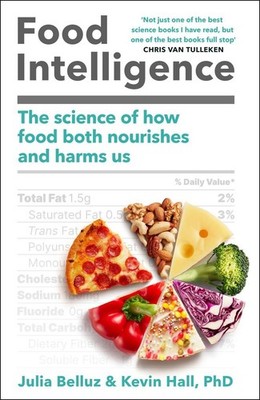 Food Intelligence | Kevin Hall, Julia Belluz | englisch