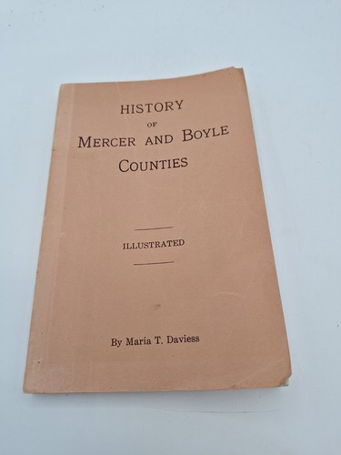 History of Mercer and Boyle Counties (KY) ~ Maria T Daviess ~ 1962 Reprint PB - Imagen 4 de 7
