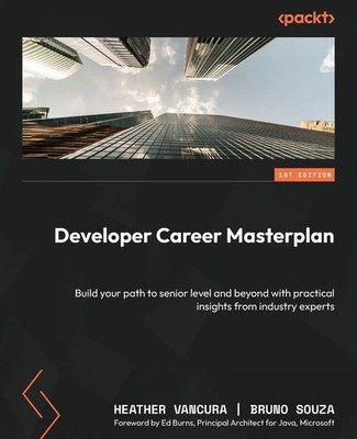 Developer Career Masterplan Heather Vancura (u. a.) Taschenbuch Englisch 2023