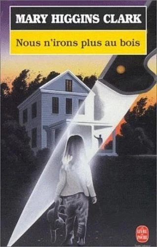 Nous n'irons plus au bois. Mary HIGGINS CLARK. Livre de Poche SF26 - Photo 1/1
