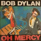 Bob Dylan – Oh Mercy [UNOPENED, Vinyl, Reissue]