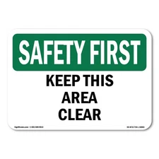 Keep This Area Clear OSHA Safety First Sign Metal Plastic Decal
