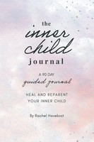 The Inner Child Journal Rachel Havekost Taschenbuch Kartoniert / Broschiert 2020