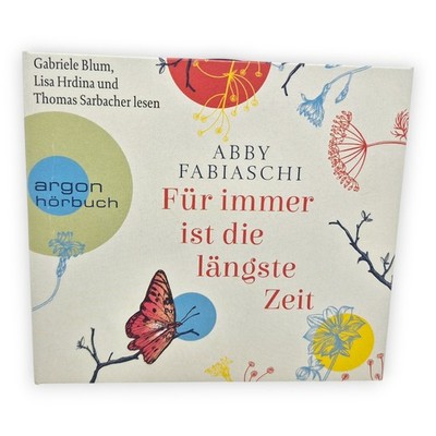 Für Immer Ist Die Längste Zeit Abby Fabiaschi 6 CD Hörbuch Gabriele Blum Argon