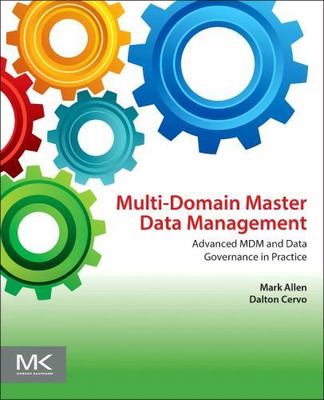 Multi-Domain Master Data Management : Advanced MDM and Data Governance in ...